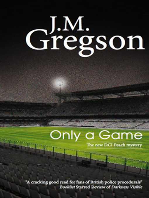 Title details for Only A Game by J. M. Gregson - Available